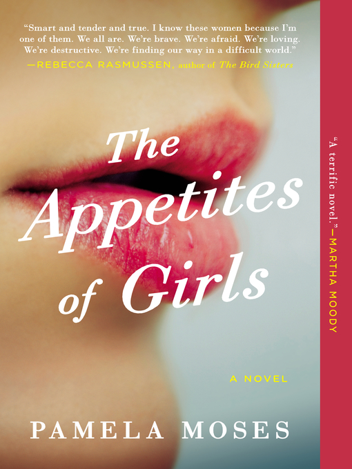 Title details for The Appetites of Girls by Pamela Moses - Wait list